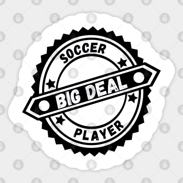Big Deal Soccer Player Sticker by Aspectartworks